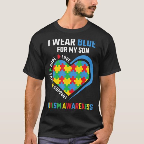I Wear Blue For My Son Autism Awareness 1 T_Shirt