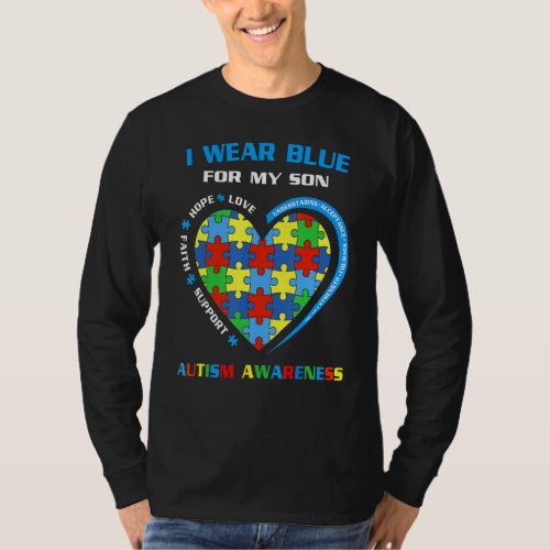 I Wear Blue For My Son Autism Awareness Autism Mom T_Shirt