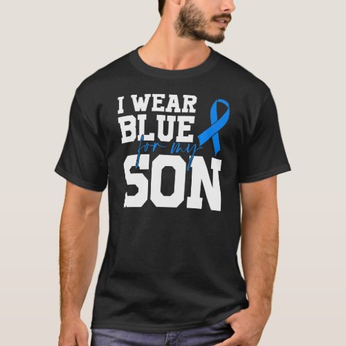 I Wear Blue For My Son Autism Awareness Boys Girls T_Shirt