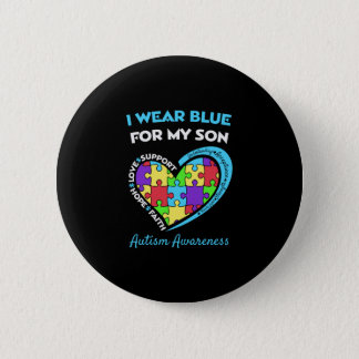 I Wear Blue For My Son Autism Awareness Button
