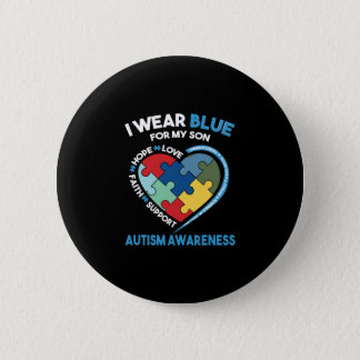 I Wear Blue For My Son Autism Awareness Button