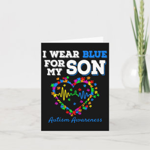 I Wear Blue For My Son Autism Awareness Day Mom Da Card