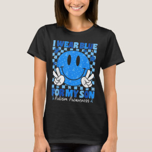 I Wear Blue For My Son Autism Awareness Mom Dad Au T-Shirt