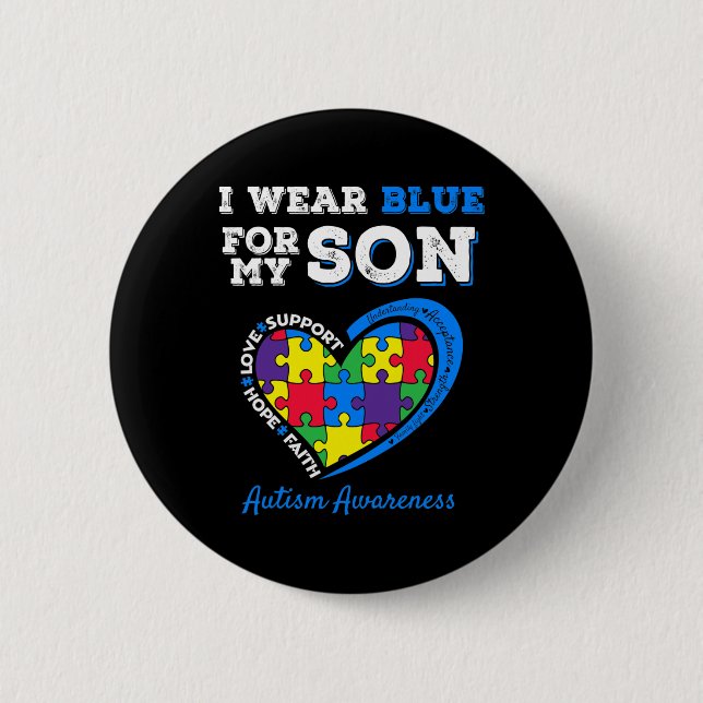 I Wear Blue For My Son Autism Awareness Mom Dad Pa Button (Front)