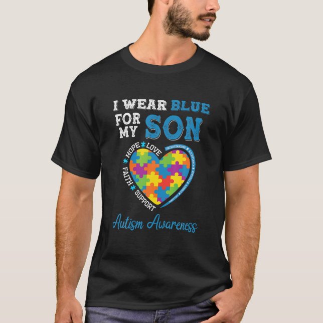 I Wear Blue For My Son Autism Awareness Mom Dad Pa T-Shirt (Front)