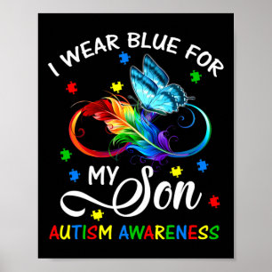 I Wear Blue For My Son Autism Awareness Mom Dad  Poster