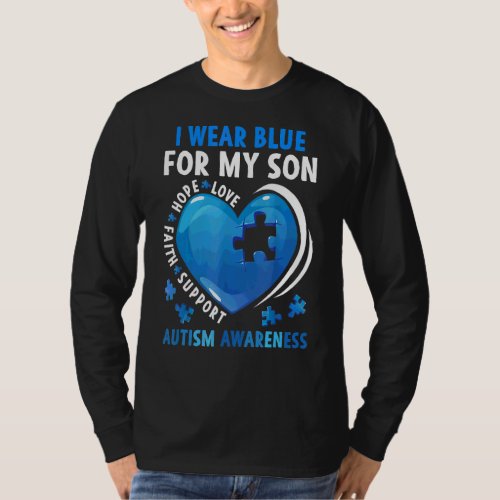 I Wear Blue For My Son Autism Awareness Mom Dad T_Shirt