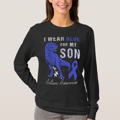 I Wear Blue For My Son Autism Awareness Mom Dad T  T_Shirt