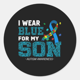 I Wear Blue For My Son Autism Awareness Month Mom  Classic Round Sticker