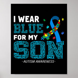 I Wear Blue For My Son Autism Awareness Month Mom Poster
