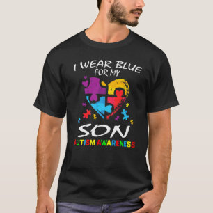 I Wear Blue For My Son Autism Awareness Parents Mo T-Shirt