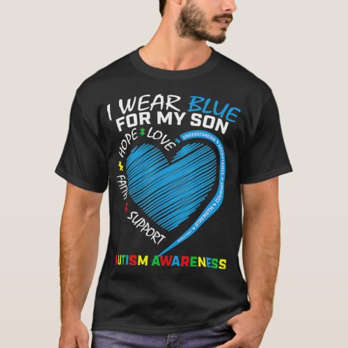 I Wear Blue For My Son Autism Awareness Parents Mo T_Shirt