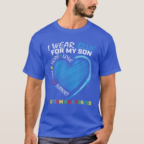 I Wear Blue For My Son Autism Awareness Parents Mo T_Shirt