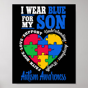 I Wear Blue For My Son Autism Awareness Poster