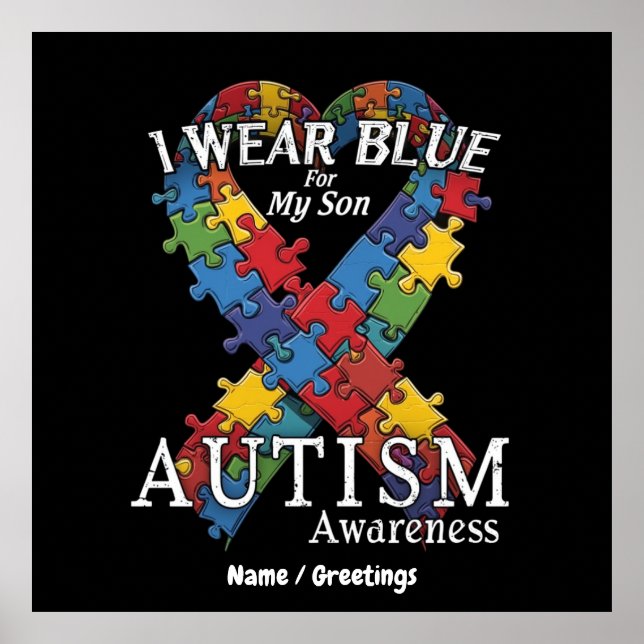 I Wear Blue for My Son Autism Awareness Support Poster (Front)