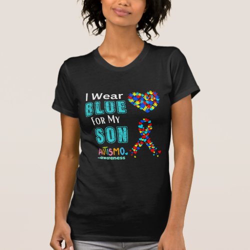 I Wear Blue For My Son Autism Awareness  T_Shirt