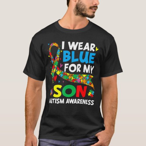 I Wear Blue For My Son  Cool Autism Awareness Auti T_Shirt