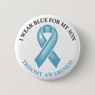 I Wear Blue for my Son Trisomy Awareness Button