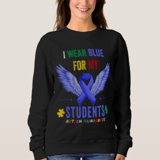 I Wear Blue For My Students Autism Awareness Puzzl Sweatshirt