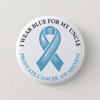 I Wear Blue for my Uncle Prostate Cancer Ribbon Button