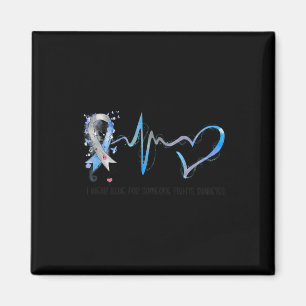I Wear Blue For Someone Fights Diabetes Awareness Magnet