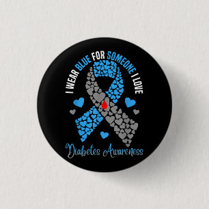 I Wear Blue For Someone I Love Type 1 Diabetes Awa Button