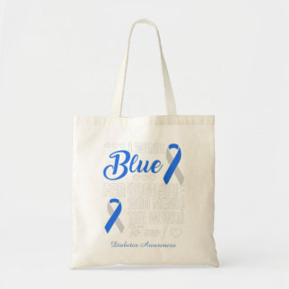 I Wear Blue For Someone Who Means The World To Me  Tote Bag
