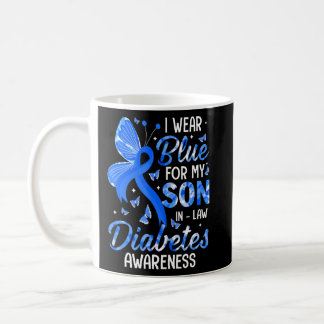 I Wear Blue For Son In Law Diabetes Awareness Fami Coffee Mug