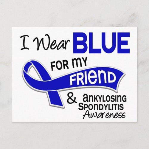 I Wear Blue Friend 42 Ankylosing Spondylitis Postcard