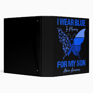 I Wear Blue In Memory For My Son Ataxia Awareness  3 Ring Binder