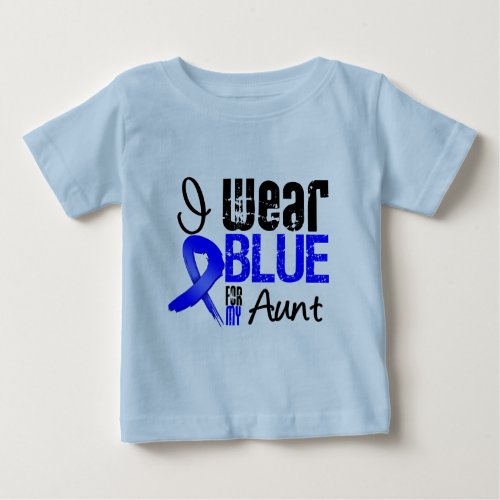I Wear Blue Ribbon For My Aunt _ Colon Cancer Baby T_Shirt