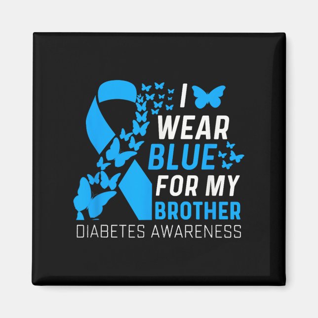 I Wear Blues For My Brother Ribbon Diabetes Awaren Magnet (Front)