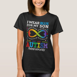 I Wear Blues For My Son Autism Awareness Mom Dad P T-Shirt
