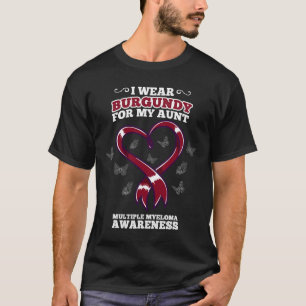 I Wear Burgundy Aunt Multiple Myeloma Awareness Bl T-Shirt