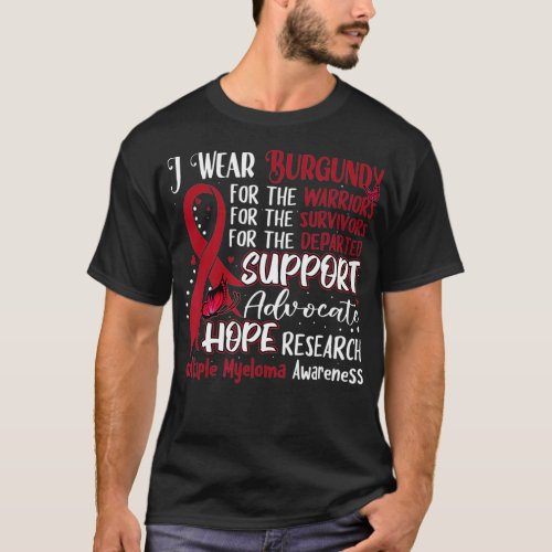 I Wear Burgundy Butterfly Support Multiple Myeloma T_Shirt