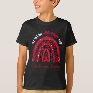 I Wear Burgundy For Brain Aneurysm Awareness Cute  T-Shirt