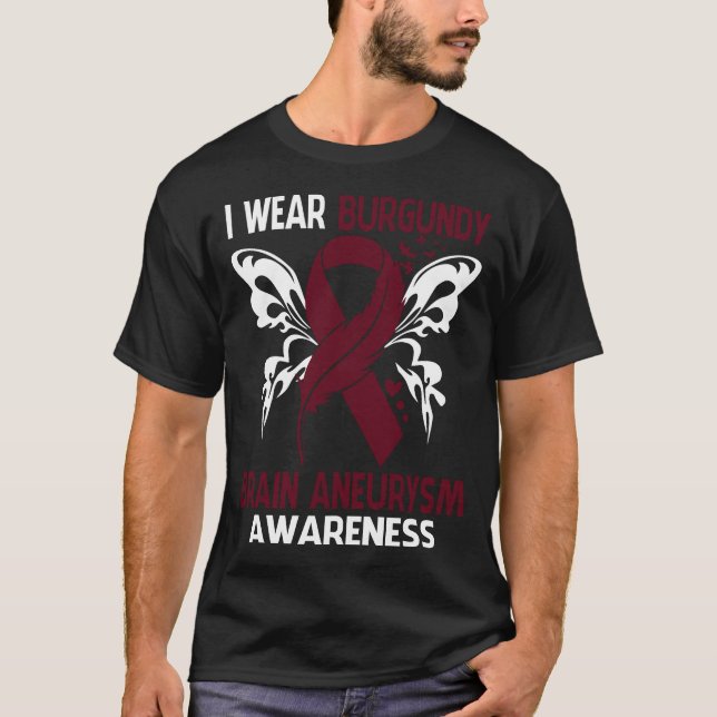 I Wear Burgundy For BRAIN ANEURYSM Awareness T-Shirt (Front)