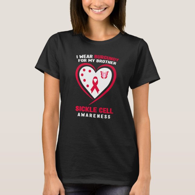 I Wear Burgundy For My Brother Sickle Cell Awarene T-Shirt (Front)
