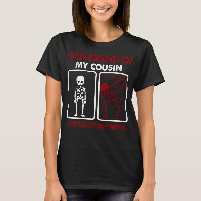 I Wear Burgundy For My Cousin LYMPHATIC MALFORMATI T-Shirt (Front)