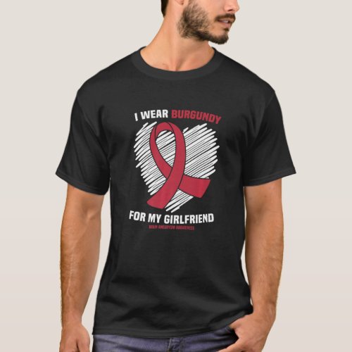 I Wear Burgundy For My Girlfriend Brain Aneurysm A T_Shirt