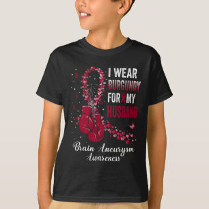 I Wear Burgundy For My Husband Brain Aneurysm Awar T-Shirt