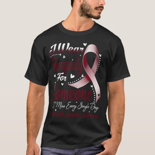 I Wear Burgundy For SICKLE CELL ANEMIA Awareness T_Shirt