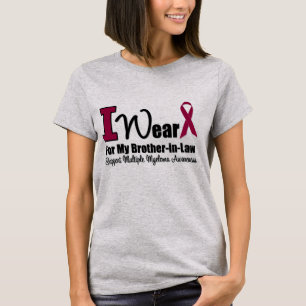 I Wear Burgundy Ribbon For Brother-in-Law T-Shirt