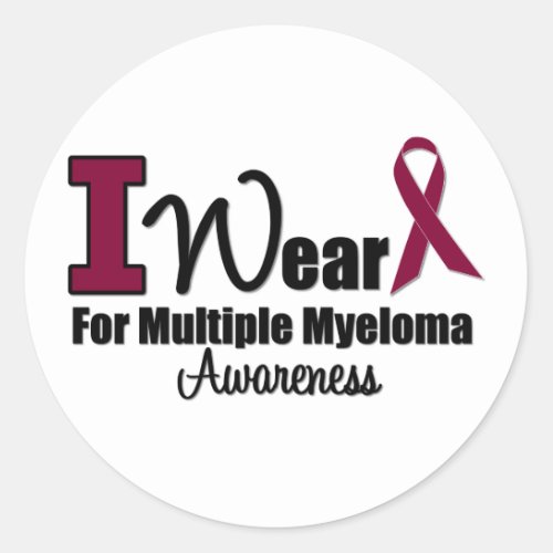 I Wear Burgundy Ribbon Multiple Myeloma Awareness Classic Round Sticker