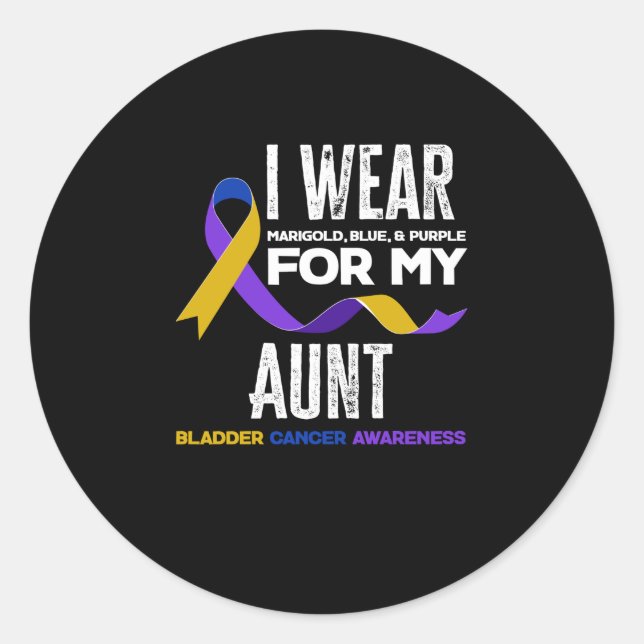 I Wear For My Aunt Bladder Cancer Awareness Classic Round Sticker (Front)
