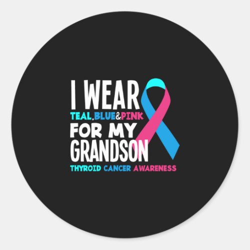 I Wear For My Grandson Thyroid Cancer Awareness Classic Round Sticker