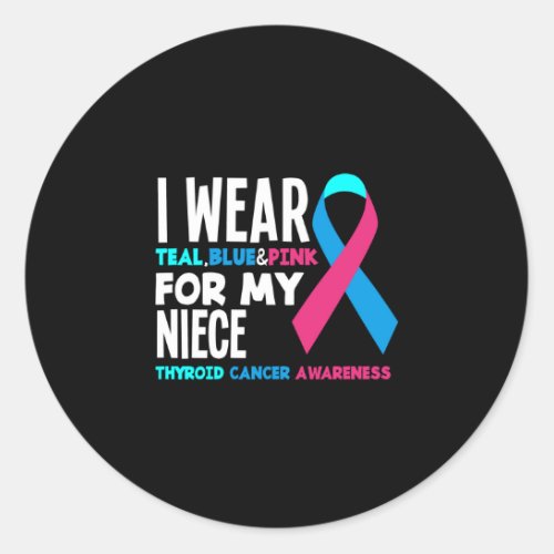 I Wear For My Niece Thyroid Cancer Awareness Classic Round Sticker