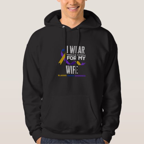 I Wear For My Wife Bladder Cancer Awareness Hoodie