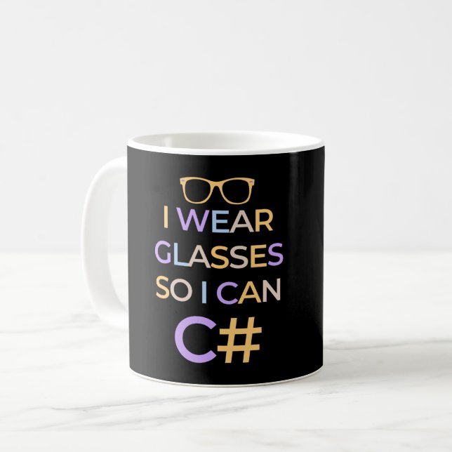 I WEAR GLASSES SO I CAN C# - C SHARP PROGRAMMER COFFEE MUG (Front Left)