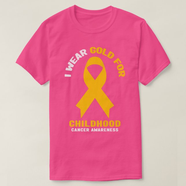 I Wear Gold For Childhood Cancer Awareness 552 T-Shirt (Design Front)